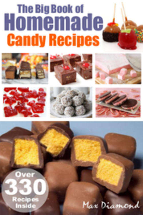 The Big Book Of Candy Homemade Recipes -ZERO Shipping Fee - Digital Download