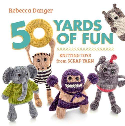 Knitting Toys from Scrap Yarn - Zero Shipping Fee - Digital Download