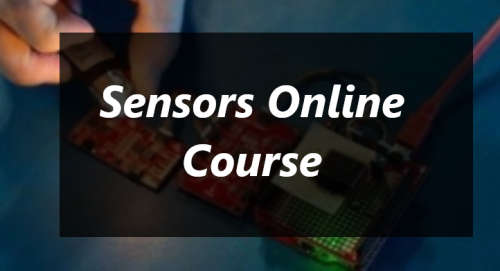 Online Course -Sensors and how they work