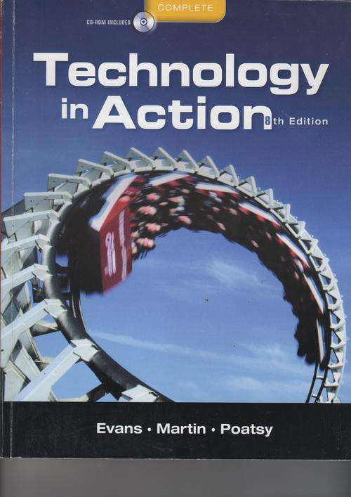 Technology in Action- 8th edition ÃÂÃÂ¢ÃÂÃÂÃÂÃÂ Evans, Martin, Poatsy (with CD)