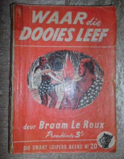 DIE SWART LUIPERD NO 20- WAAR DIE DOOIES LEEF-BRAAM LE ROUX- PRONK