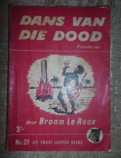 DIE SWART LUIPERD-DANS VAN DIE DOOD NO 21 -BRAAM LE ROUX-1954 PRONK