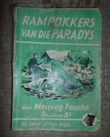 DIE SWART LUIPERD - RAMPOKKERS VAN DIE PARADYS-MEIRING FOUCHE-1960 PRONK
