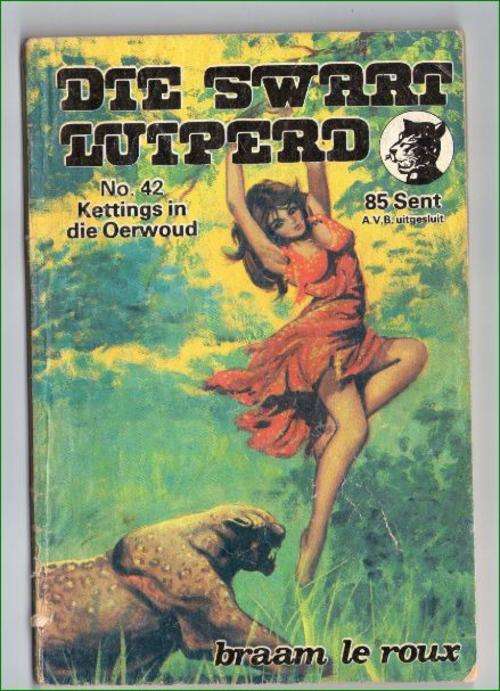 Swart Luiperd No. 42 - Kettings van die oerwoud - Braam le Roux