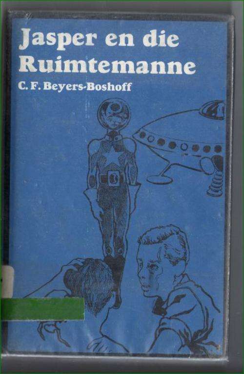Jasper en die Ruimtemanne No. 5 deur CF Beyers-Boshoff  - 1987