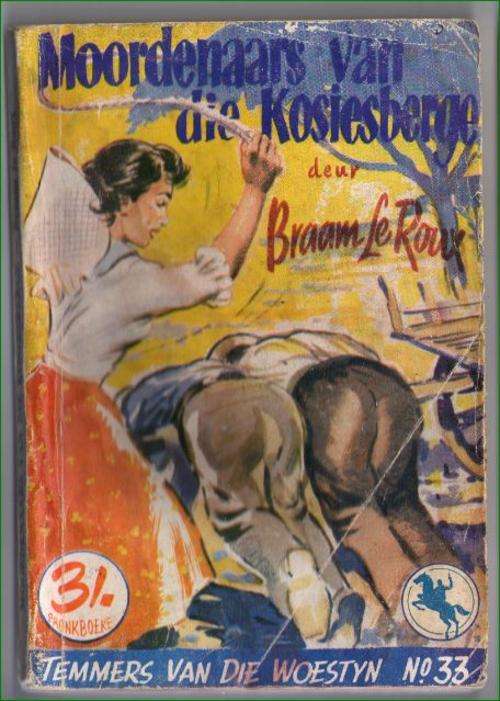Temmers van die Woestyn No 33 - Moordenaars van die Kosieberge - Braam le Roux - Pronk 1957