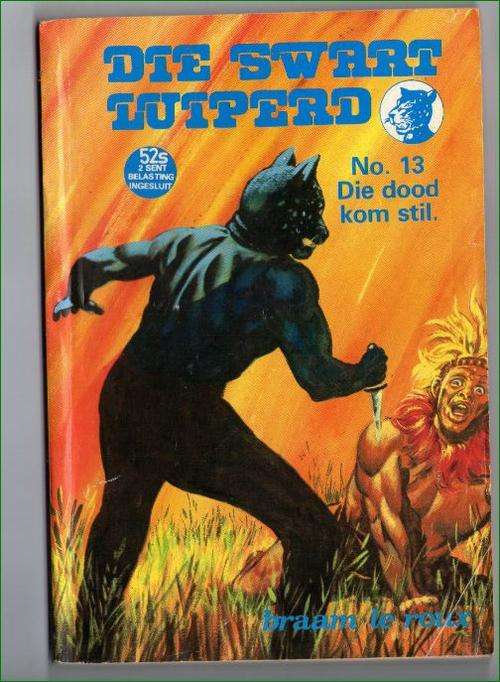 Swart Luiperd No. 13 - Die dood kom stil - Braam le Roux