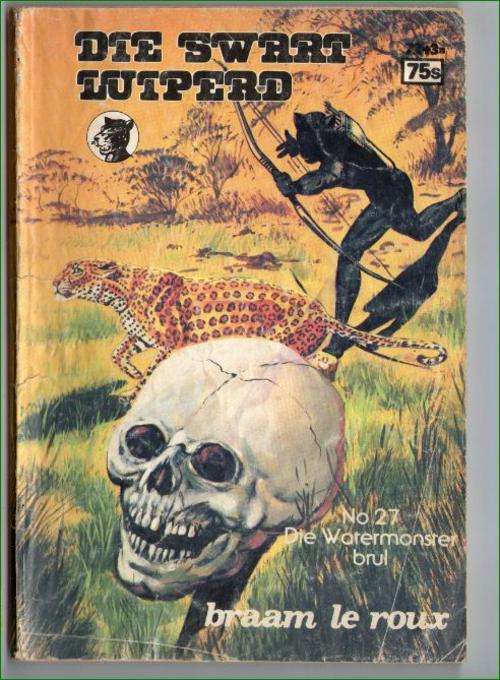 Swart Luiperd No.27 - Die watermonster brul - Braam le Roux