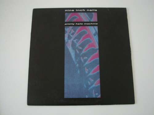 Nine Inch Nails - Pretty Hate Machine LP
