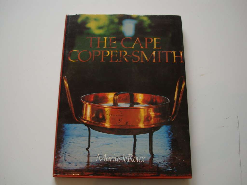 The Cape Coppersmith - Marius le Roux coffee table book