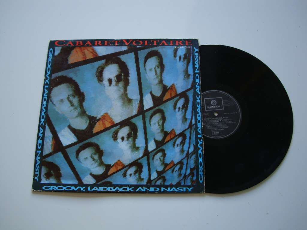 Cabaret Voltaire - Groovy,Laidback and Nasty LP