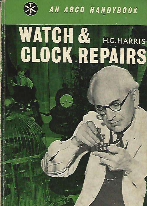 Watch and Clock Repairs. - HG Harris.