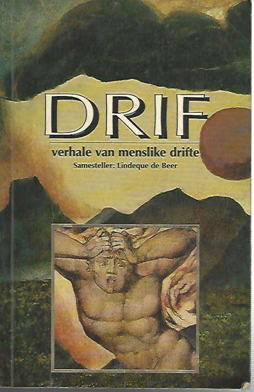 Drif: Verhale van menslike drfte.