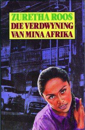 Die Verdwyning van Mina Afrika - Zuretha Roos.