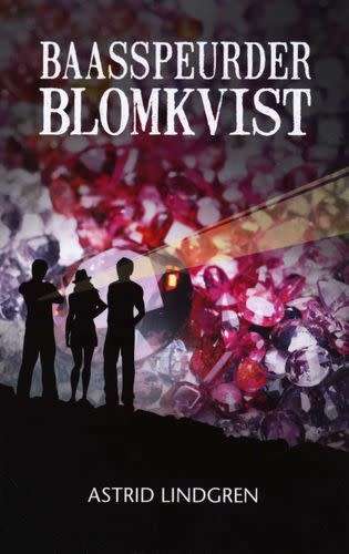 Baasspeurder Blomkvist - Astrid Lindgren. Nuut.