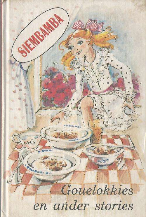 Gouelokkies en ander stories. Siembamba.