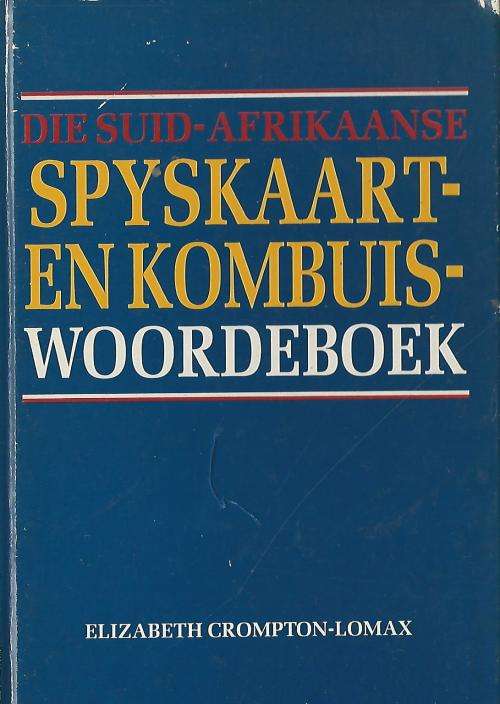 Die Suid-Afrikaanse Spyskaart- en Kombuis-Woordeboek.