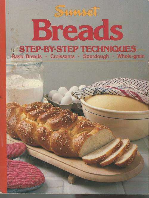 Sunset Breads. By the editors of Sunset Books and Magazine.