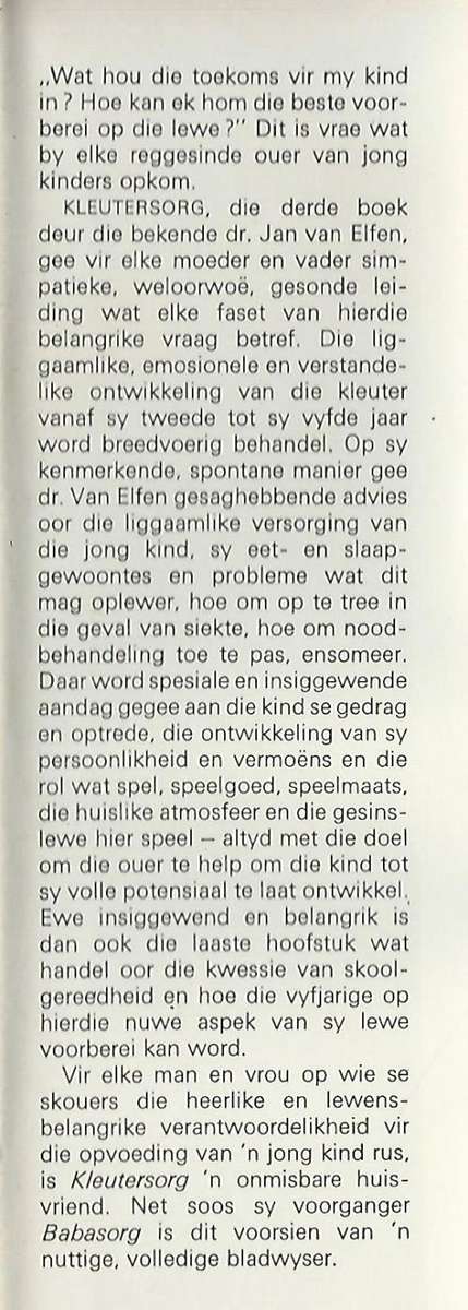2 Boeke deur Dr Jan v Elfen. Babasorg & Kleutersorg. Prys is vir albei.