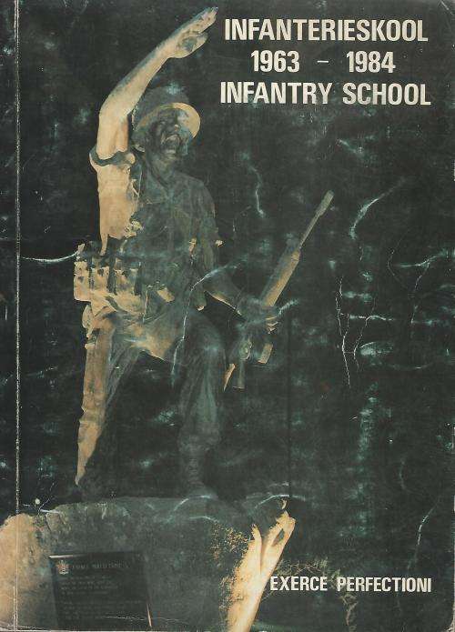 Infanterieskool  1963-1984  Infantry School. Red: Maj GRC (Lieb) Bester.