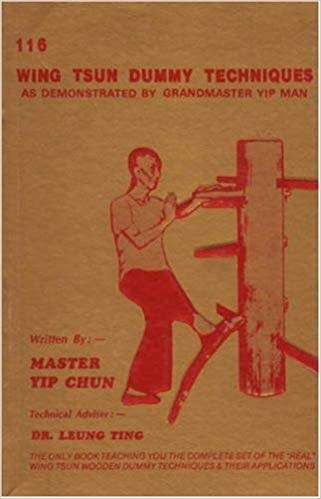 A BOOK: 116 Wing Tsun Dummy Techniques.  By Master Yip Chun.