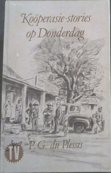 Kooperasie-stories op Donderdag - P.G. du Plessis. Baie goeie toestand.