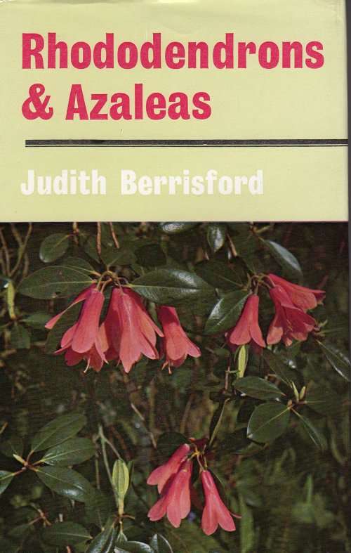 Rhododendrons and Azaleas - Judith Berrisford.