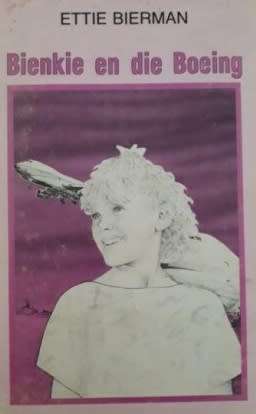 Bienkie en die Boeing - Ettie Bierman. Jeugverhaal.