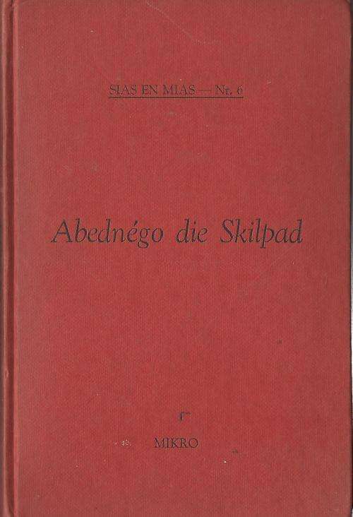 Abednego die Skilpad - Mikro. Sias en Mias nr 6. 1ste uitg, 1962.