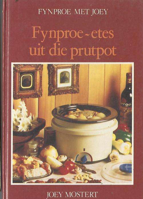 Fynproe-etes uit die Prutpot - Joey Mostert.