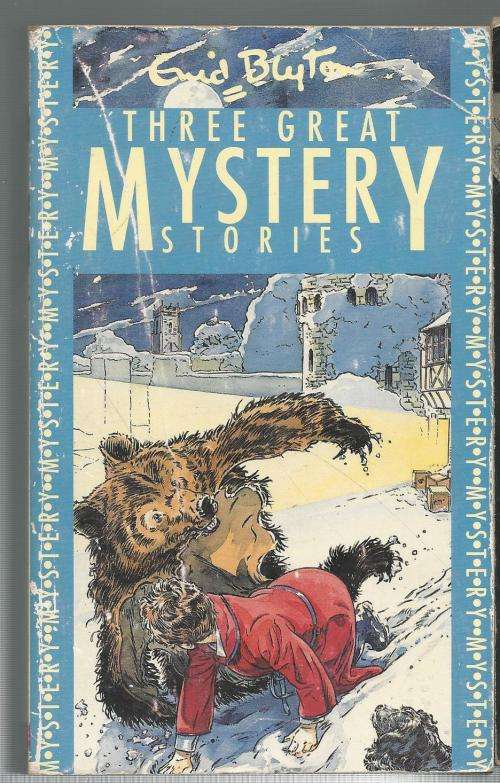 3 Great Mystery Stories. Enid Blyton.