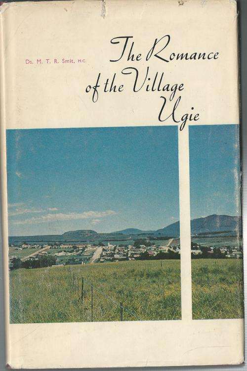 The Romance of the Village Ugie.  Ds MTR Smit.