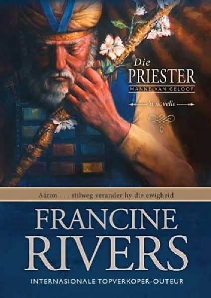 Die Priester. Francine Rivers.