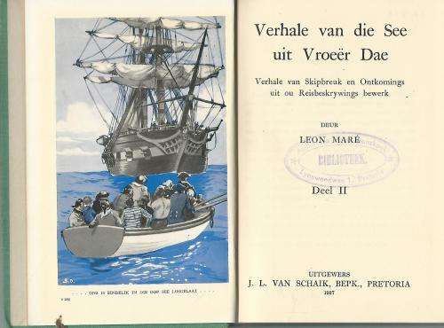 Verhale van die See uit vroeer dae. Leon Mare. 1937. Skaars!