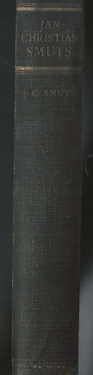 Jan Christiaan Smuts - J.C. Smuts. 1952.