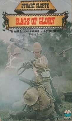 Rags of Glory - Stuart Cloete. Anglo-Boer War.