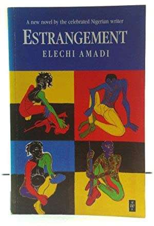 Estrangement - Elechi Amadi.  Biafra.