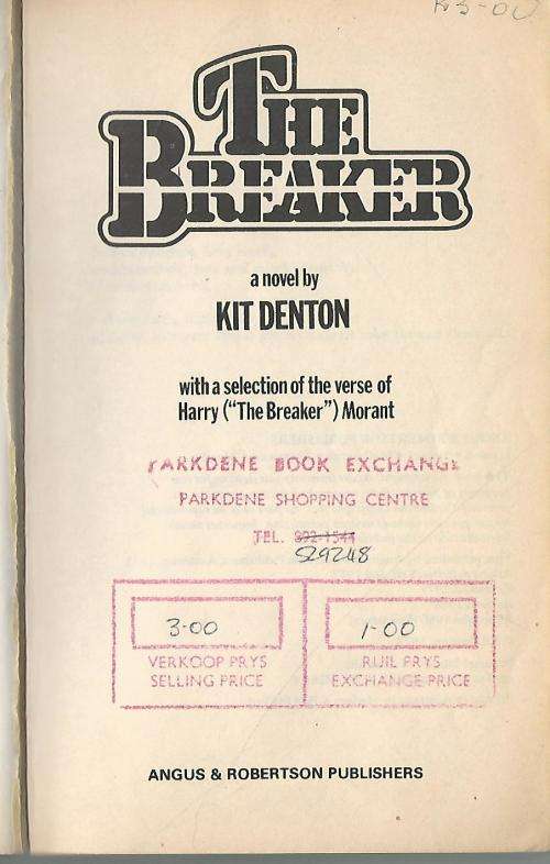 The Breaker - Kit Denton. (Breaker Morant). Anglo-Boer War.