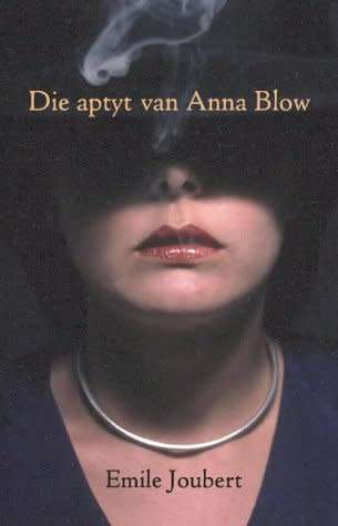 Die Aptyt van Anna Blow - Emile Joubert. Toestand: Byna nuut.