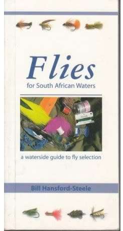 Flies for South African Waters - Bill Hansford-Steel. Fly-fishing.