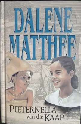Pieternella van die Kaap - Dalene Matthee.
