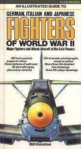 Fighters of World War II. Bill Gunston. (German, Italian and Japanese)
