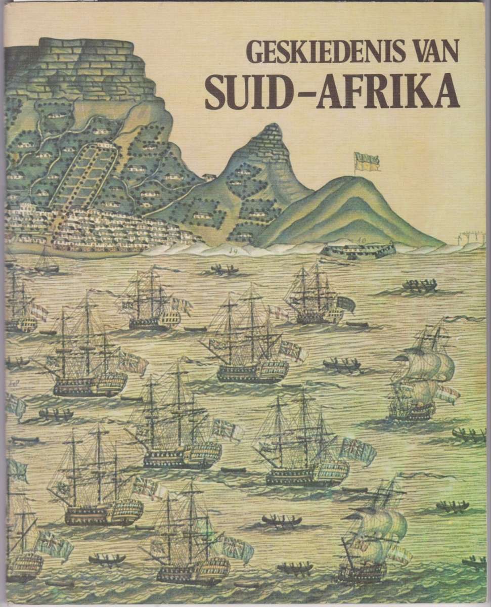 Geskiedenis van Suid-Afrika. WJ de Kock.