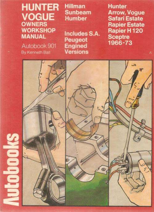 Hunter Vogue Owners Workshop Manual. 1966-77. - Kenneth Ball.
