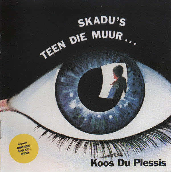 Skadu`s teen die Muur - Koos du Plessis. SKAARS.