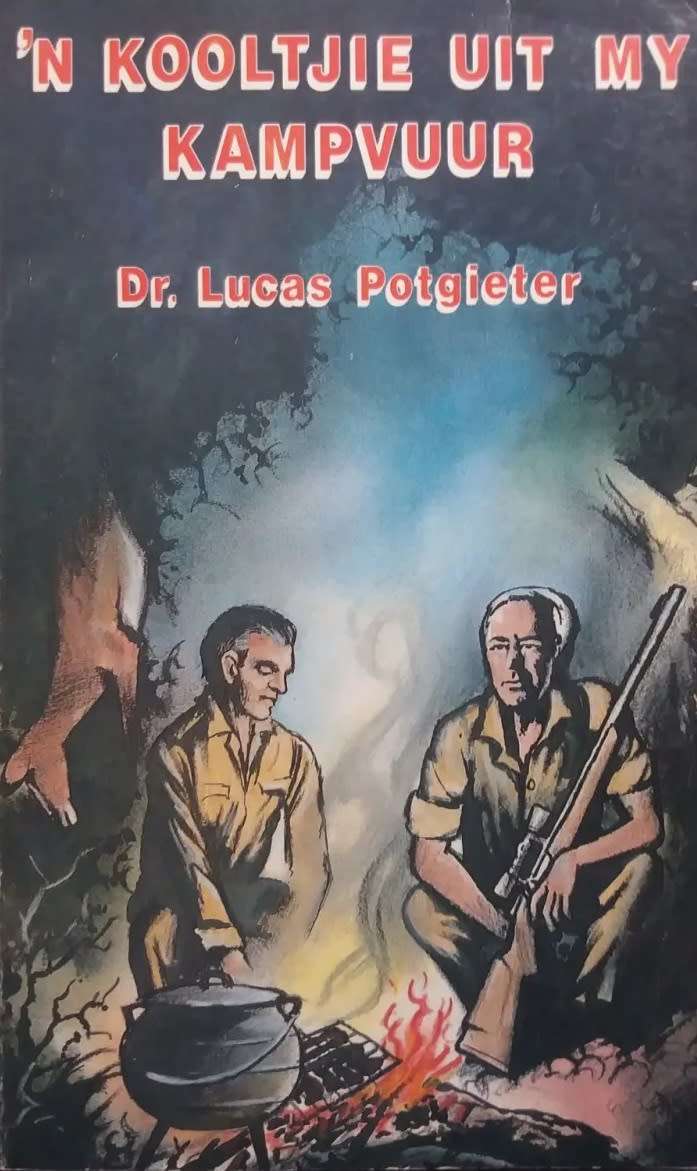 `n Kooltjie Uit My Kampvuur - Dr. Lucas Potgieter. Toestand: Byna nuut.