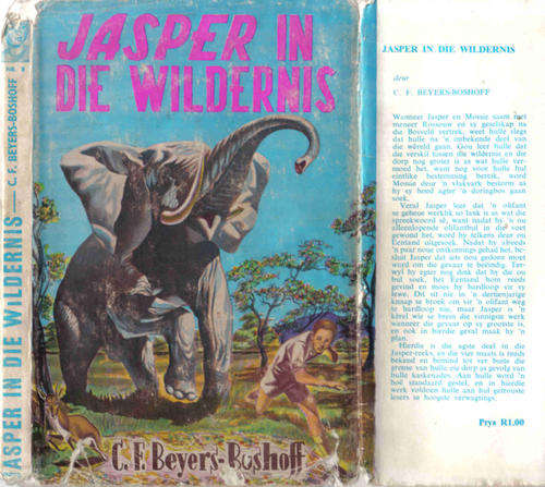 Jasper in die wildernis  -  CF Beyers-Boshoff. 1ste uitgaw. 1962.
