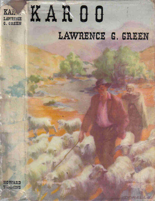 Karoo - Lawrence Green. First Ed. 1955
