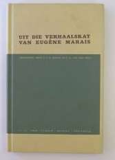 Uit die verhaalskat van Eugene Marais .