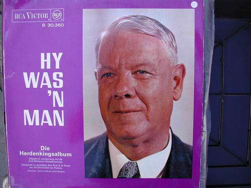Langspeelplaat: HY WAS 'N MAN. Herdenkingsalbum.  (Dr Verwoerd)